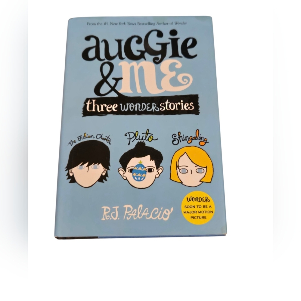 Auggie and Me: Three Wonder Stories by R. J. Palacio (2015, Hardcover)